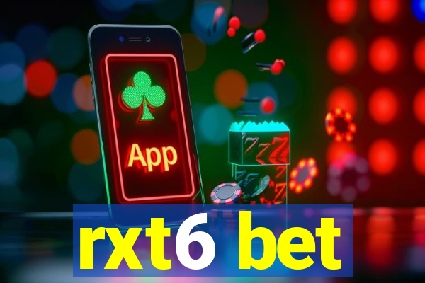 rxt6 bet